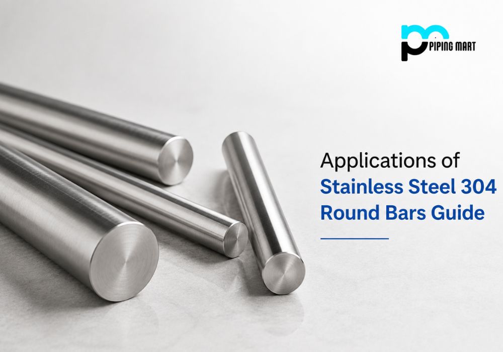 Applications of Stainless Steel 304 Round Bars